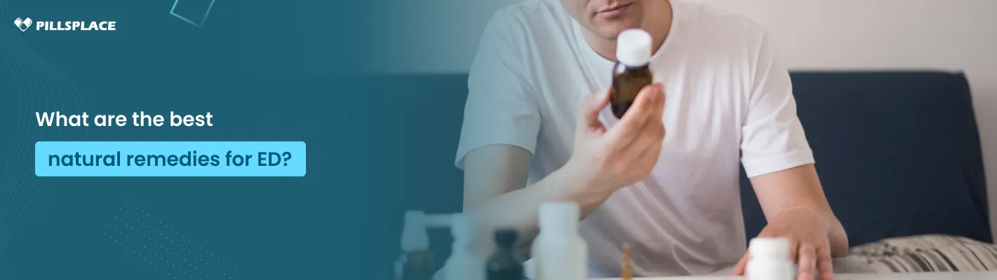Best Natural Remedies for erectile dysfunction?