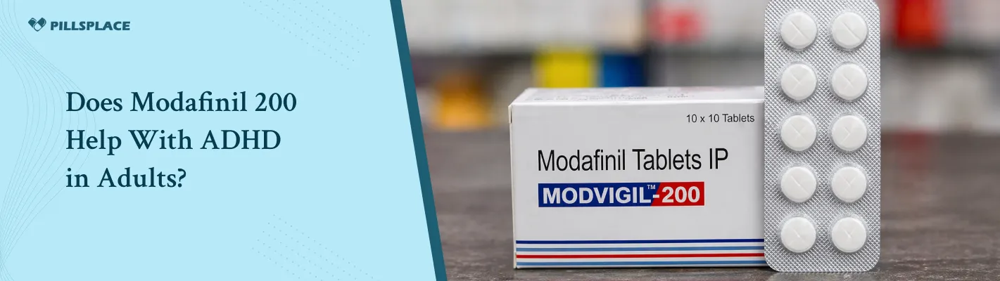 Does Modafinil 200 Help With ADHD in Adults?