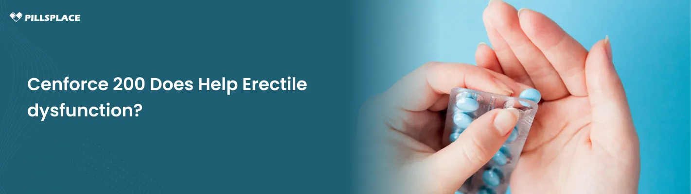 Cenforce 200 for Erectile Dysfunction: Does It Work?